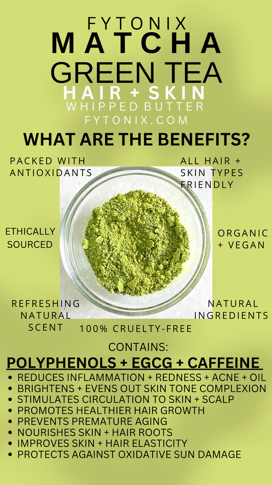Matcha Green Tea HAIR GROWTH BUTTER TONIC